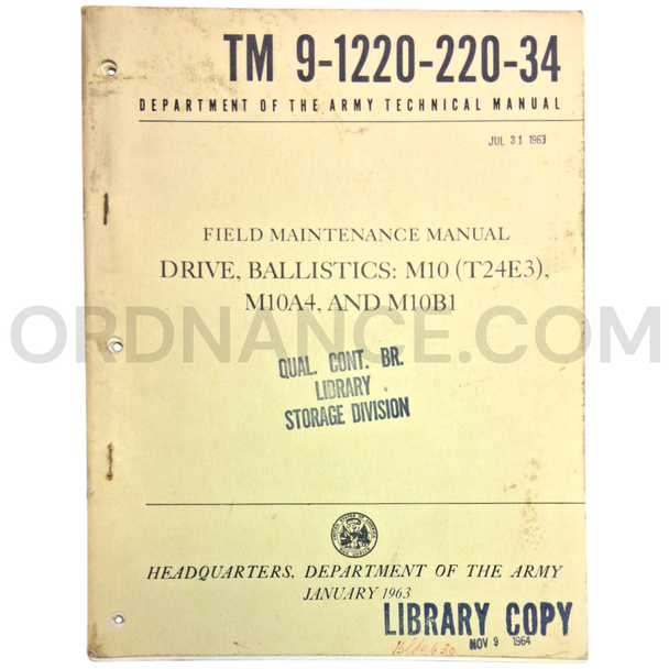 Technical Manual (TM 9-1220-220-34) for M10, M10A4, and M10B1 Ballistics Drives January 1963
