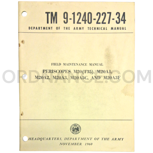 Technical Manual (TM 9-1240-227-34) for M20/T35, M20A1, M20A2, M20A3, M20A3C, and M20A3F Periscopes November 1960