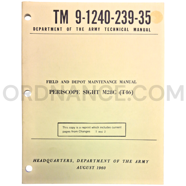 Technical Manual Reprint (TM 9-1240-239-35) for M28C/T46 Periscope Sight August 1960