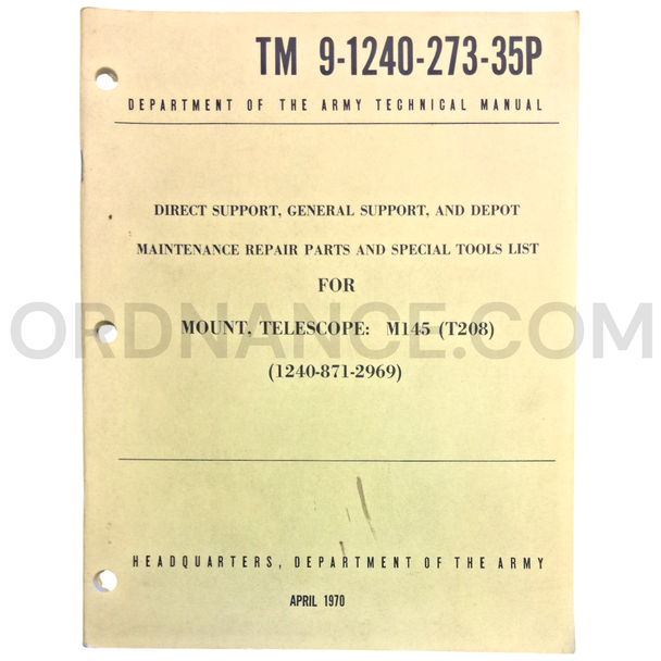 Technical Manual (TM 9-1240-273-35P) for M145T208 Telescope Mount April 1970 FSN 1240-871-2969