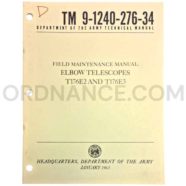 Technical Manual (TM 9-1240-276-34) for T176E2 and T176E3 Elbow Telescopes January 1963