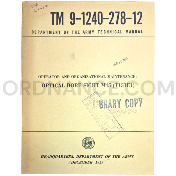 Technical Manual (TM 9-1240-278-12) for M45/T151E1 Optical Bore Sight December 1959