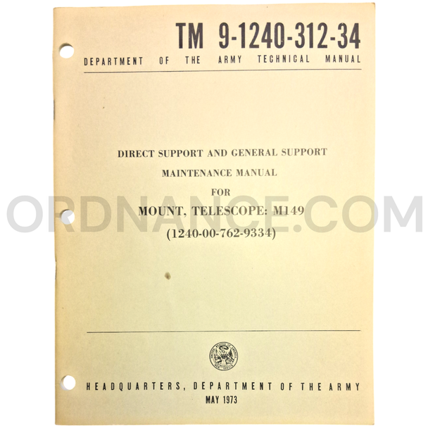 Technical Manual (TM 9-1240-312-34) for M149 Telescope Mount May 1973 NSN 1240-00-762-9334