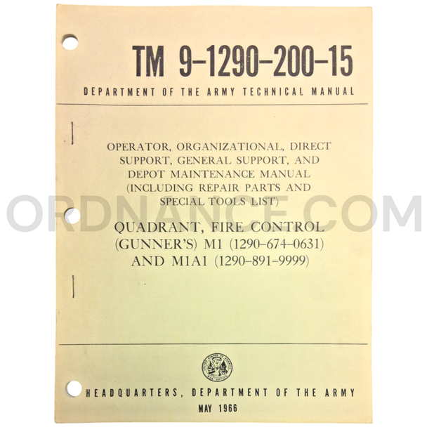 Technical Manual (TM 9-1290-200-15) for M1 and M1A1 Gunner's Fire Control Quadrants May 1966 FSN 1290-674-0631