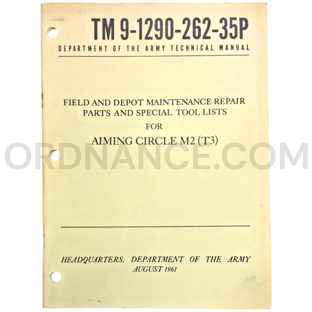 Technical Manual (TM 9-1290-262-35P) for M2/T3 Aiming Circle August 1961