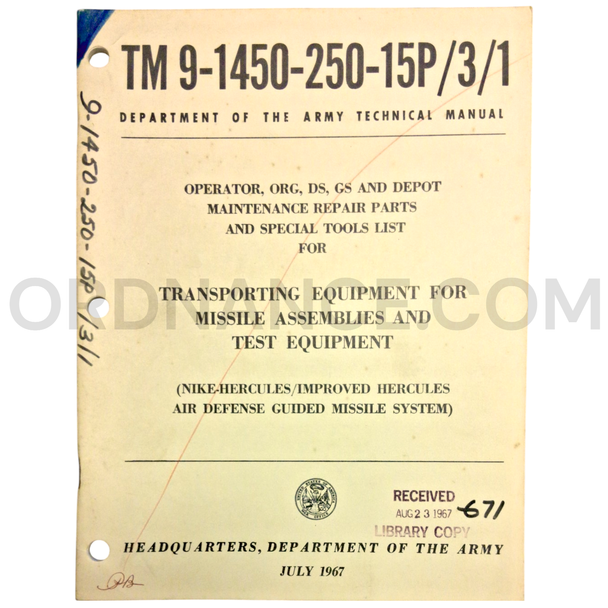 Technical Manual (TM 9-1450-250-15P/3/1) for Nike Hercules Guided Missile Transporting Equipment, Missile Assemblies, and Test Equipment July 1967
