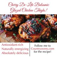 Cherry Balsamic Glazed Chicken Thighs