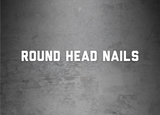 Round Head Nails