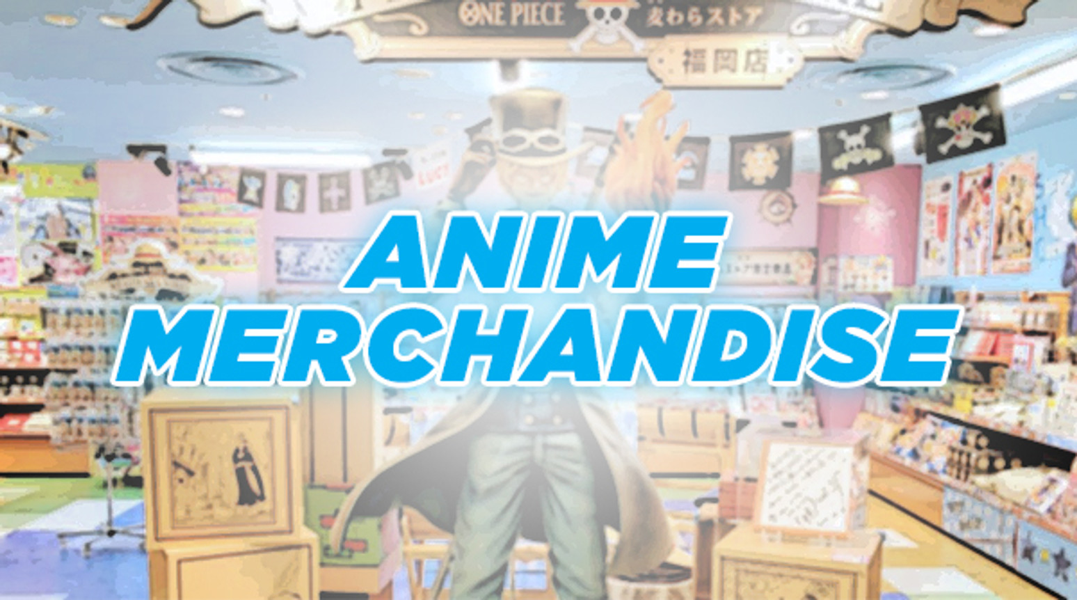 Anime Merchandise
