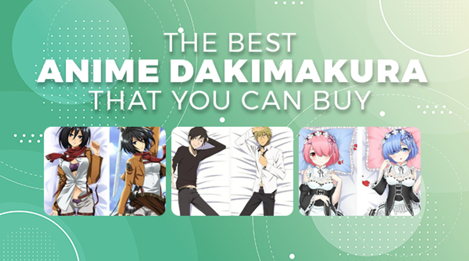 Best Anime Dakimakura Pillow You Should Buy