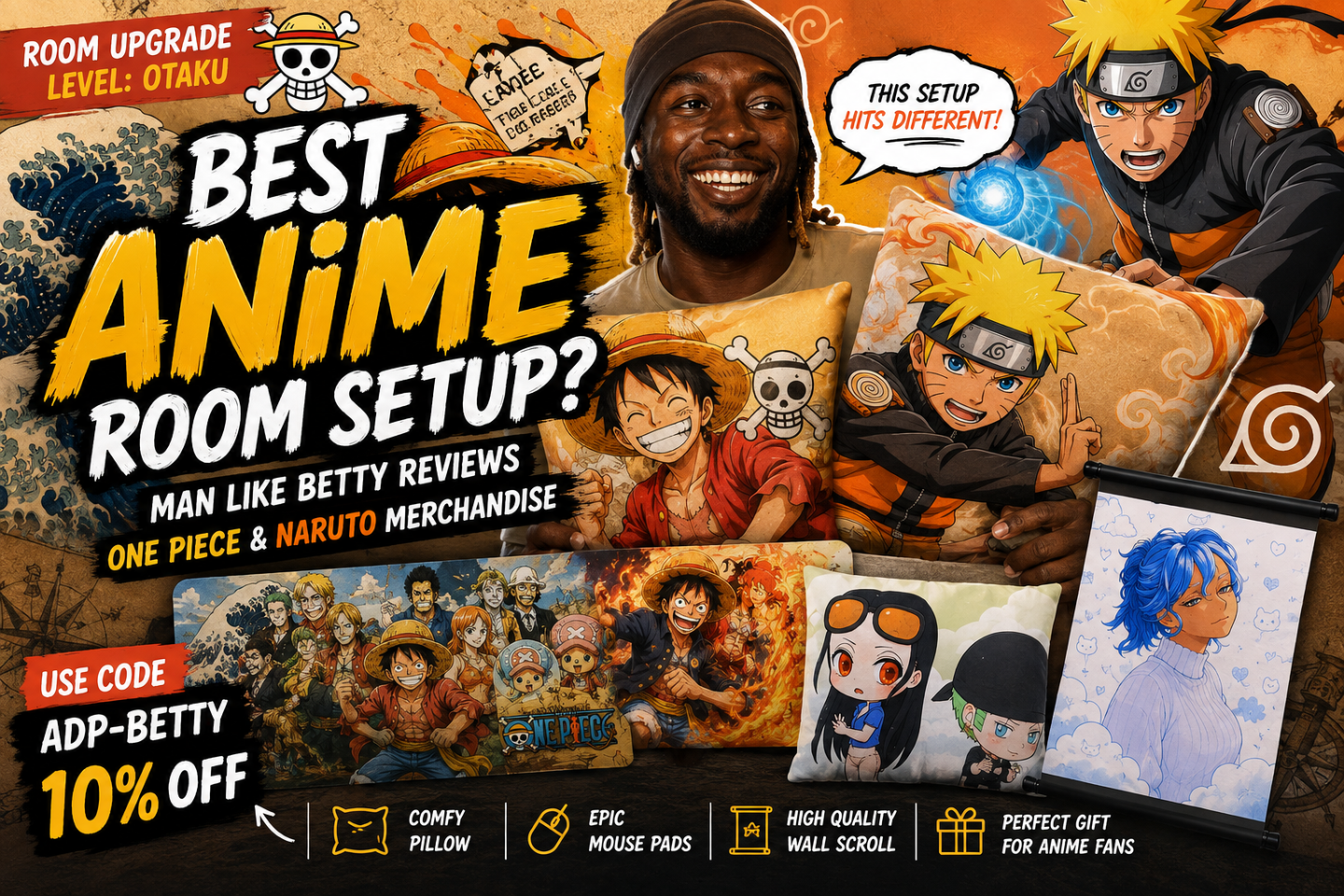 Best Anime Room Setup? Man Like Betty Reviews One Piece & Naruto Merchandise