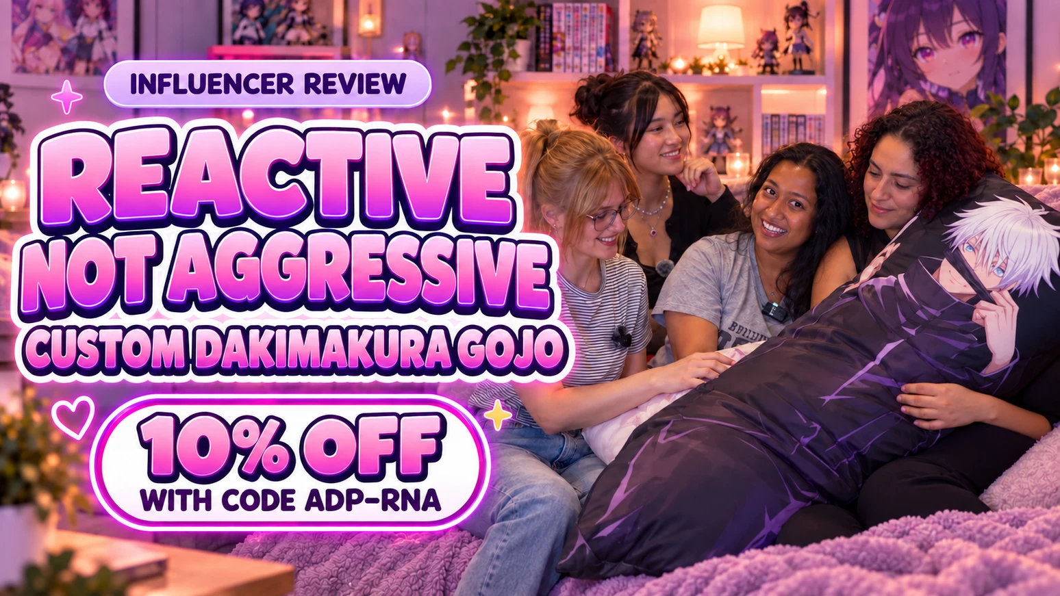 Reactive Not Aggressive Unboxes a Custom Gojo Dakimakura Cover
