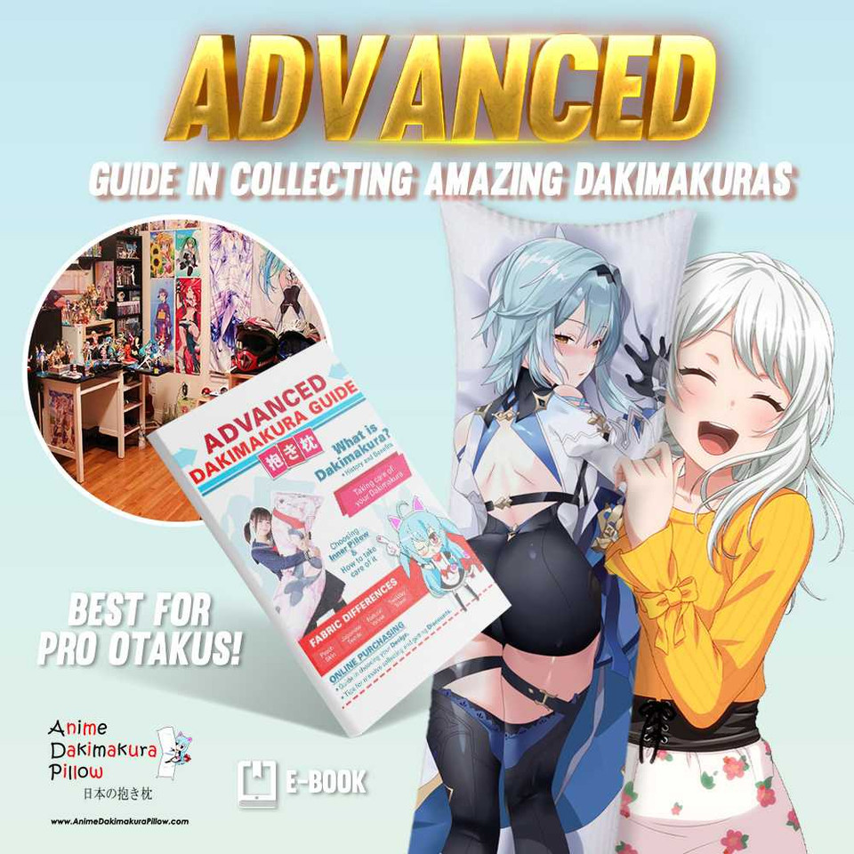 How To Collect Amazing Dakimakuras! - A Complete and Advanced Guide [PDF E-BOOK] Anime Dakimakura Pillow Shop
