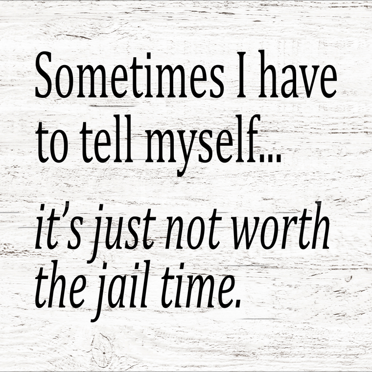 SAY020 Not Worth The Jail Time