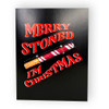 Merry Stoned I'm Christmas KushKards