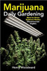 Marijuana Daily Gardening: How to Grow Indoors Under Fluorescent Lights by Henry Woodward