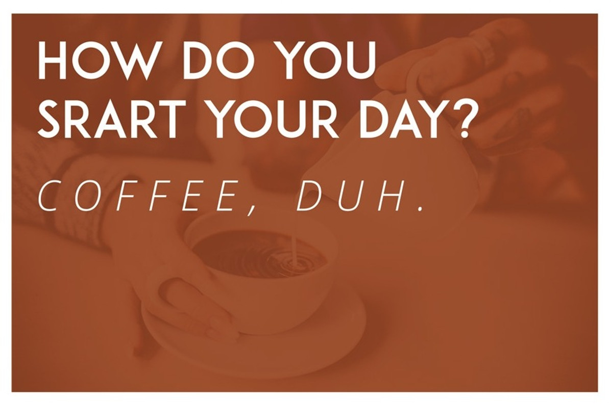 How Do You Start Your Day?