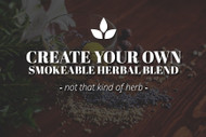 CRAFTING YOUR OWN SMOKEABLE HERBAL BLENDS