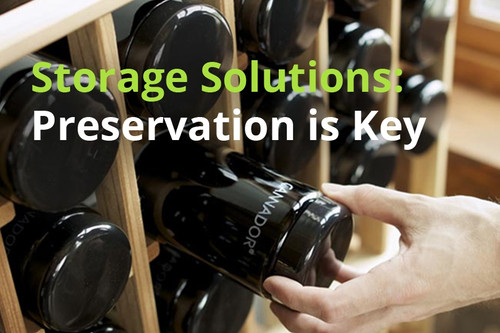 Storage Solutions: Preservation is key!