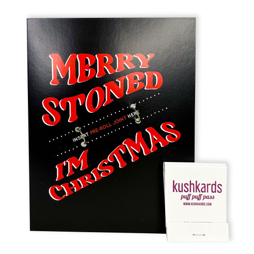 Merry Stoned I'm Christmas KushKards