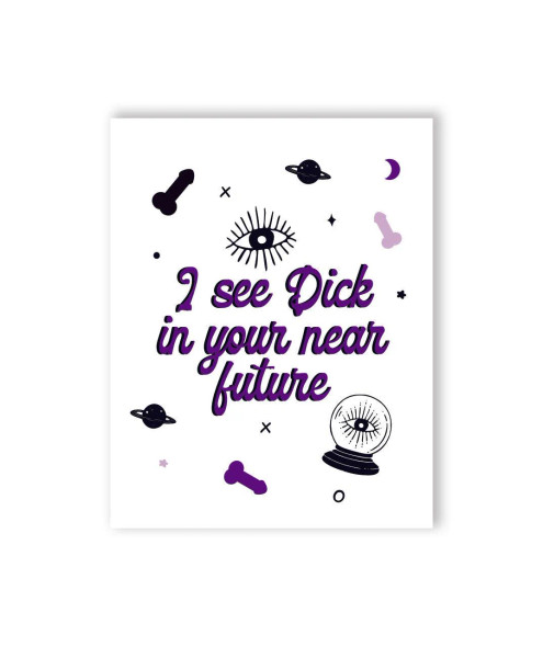 NaughtyKards Greeting Card I See Dick in Your Future NaughtyKards Greeting Card I See Dick in Your Future