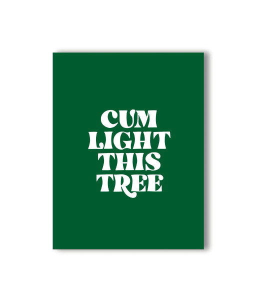 NaughtyKards Greeting Card - Holiday Version Cum Light This Tree NaughtyKards Greeting Card - Holiday Version Cum Light This Tree