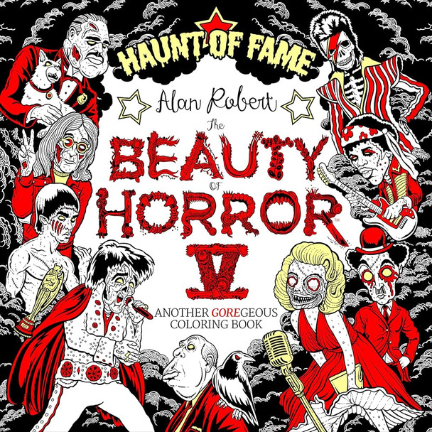 Beauty of Horror 5: Haunt of Fame Coloring Book by Alan Robert