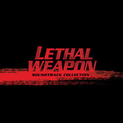 LETHAL WEAPON SOUNDTRACK COLLECTION LaLa Land Records