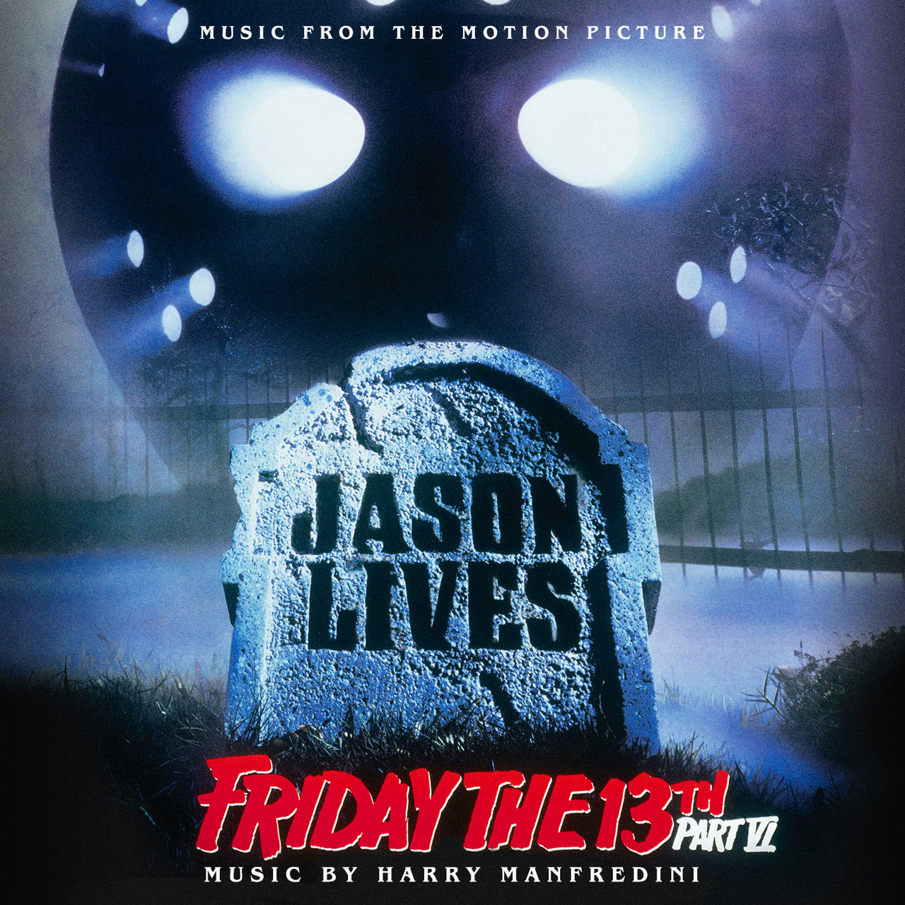 FRIDAY THE 13th PART VI: JASON LIVES