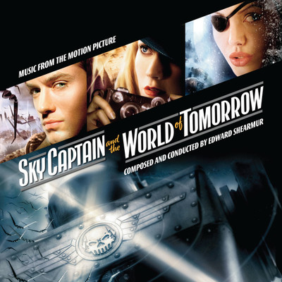 SKY CAPTAIN AND THE WORLD OF TOMORROW: LIMITED EDITION (2-CD SET)