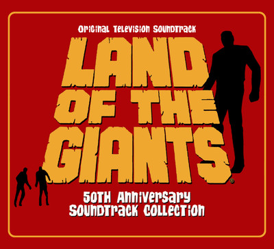 LAND OF THE GIANTS 50th ANNIVERSARY SOUNDTRACK COLLECTION: LIMITED EDITION (4-CD SET)