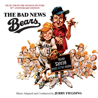 BAD NEWS BEARS, THE: REMASTERED AND EXPANDED  50th ANNIVERSARY LIMITED EDITION