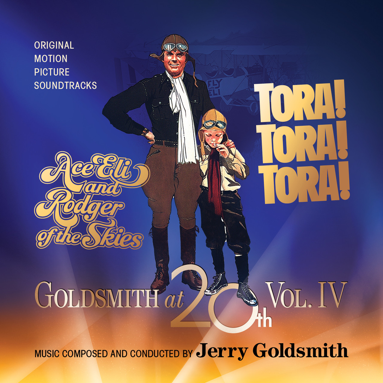 GOLDSMITH AT 20th VOL. 4 – ACE ELI AND RODGER OF THE SKIES / TORA! TORA!  TORA!: LIMITED EDITION (2-CD SET)