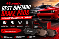 Best Brembo Brake Pads for Dodge Challenger and Charger