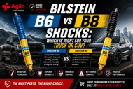 Bilstein B6 vs B8 Shocks: Which Is Best for Your Truck or SUV? | Agile Auto Parts