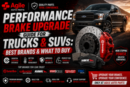 Performance Brake Upgrade Guide for Trucks and SUVs: Best Brands and What to Buy