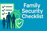 Creating a Family Security Checklist: Your Essential Guide to Safety
