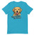 Too Cute Unisex T-Shirt for Trendy Comfort and Style