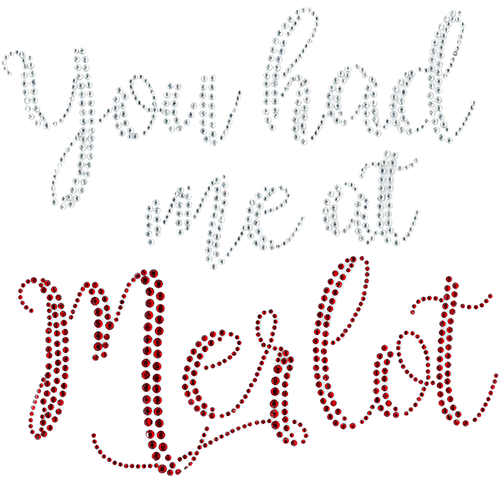 You had me at Merlot (S102303)