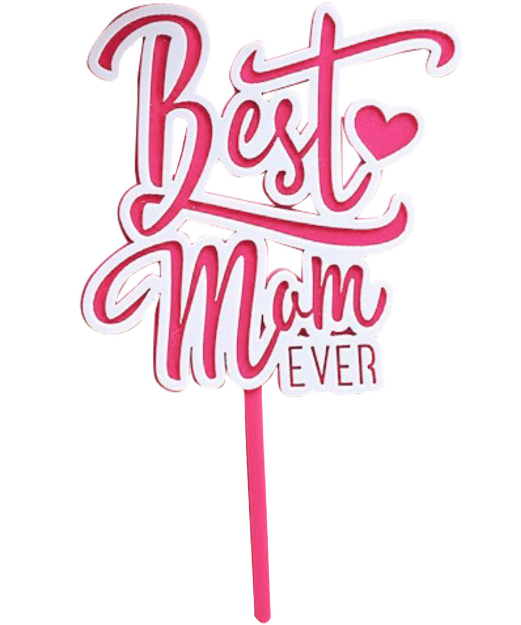 Best Mom Acrylic Cake Topper – Bubblegum's Creations