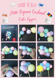 It's Handy Craft Time! Let us guide you through and create your own​ Petit Balloon Garland Cake Topper Now! 