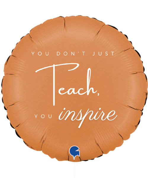 [Celebrating Teachers] 18" Personalised Satin Caramel Round Foil Balloon - You don't just Teach, You Inspire 