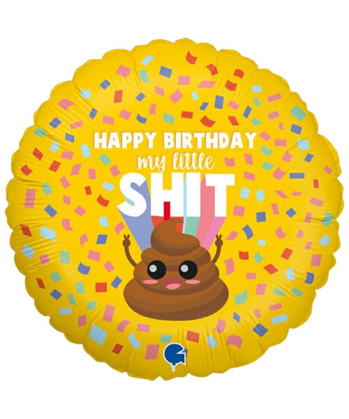 Happy Birthday My Little Shit Foil Balloon (18inch)