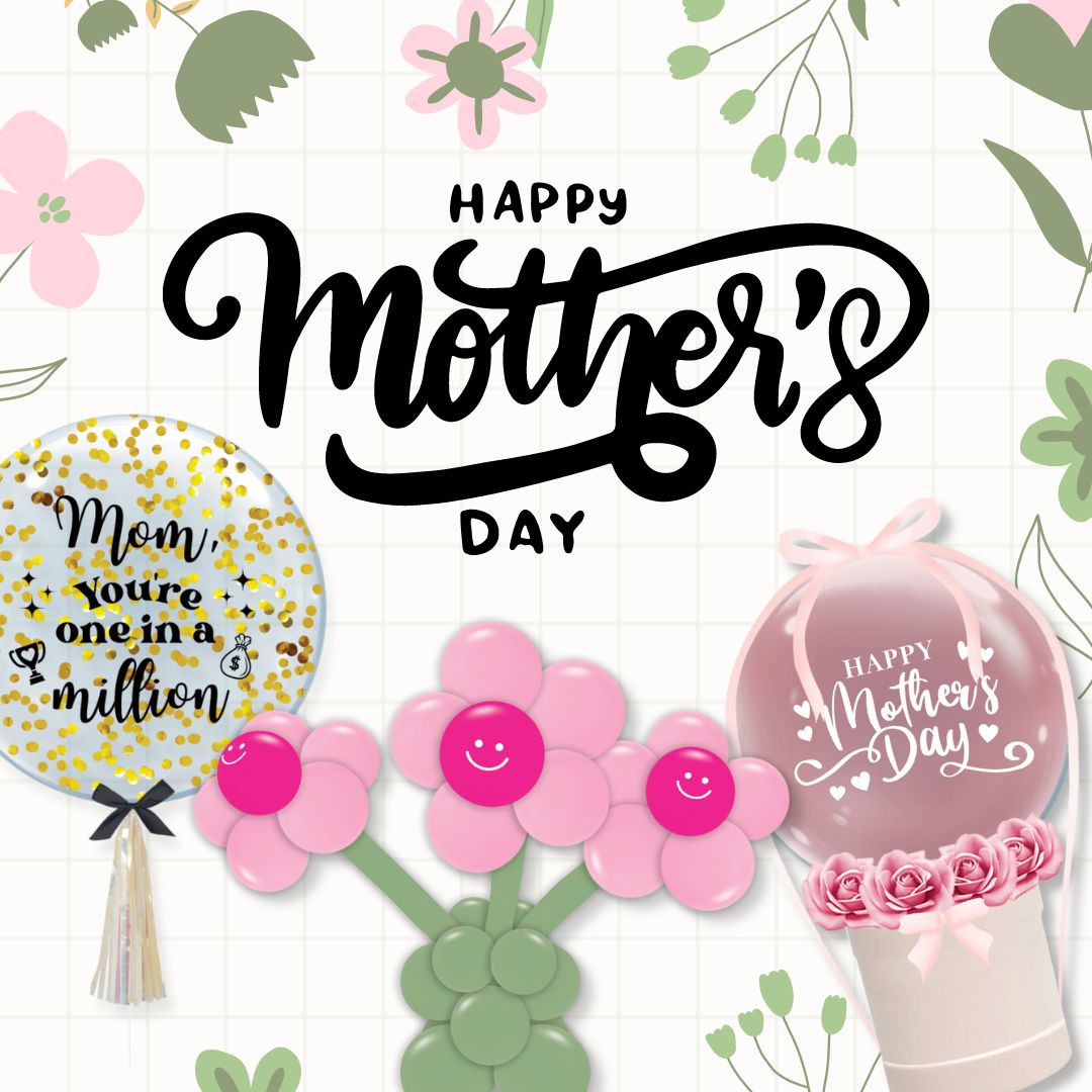 Give Fun Singapore Helium Balloons Party Supplies Decoration Birthday Same Day Delivery Self Pick Up Oxley Bizhub 2 best Gift balloon for mother mummy mom mum Mother's Day Celebration