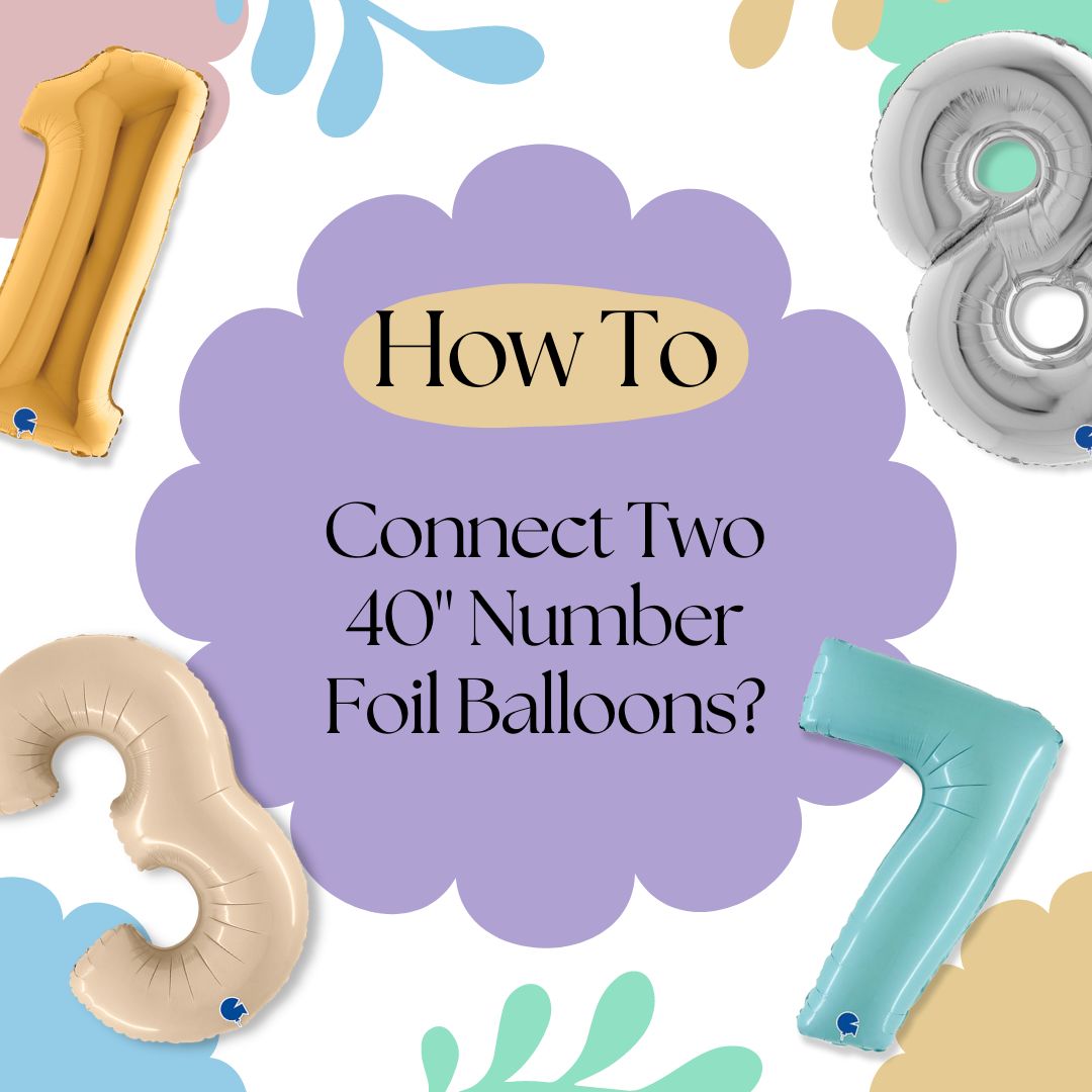 Balloon-Guide-How-To-Connect-Two 40-inch-Number-Foil-Balloons-Balloons-How-To-Guide-Give-Fun-Singapore