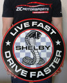 Shelby Live Fast Drive Faster Metal Garage Sign