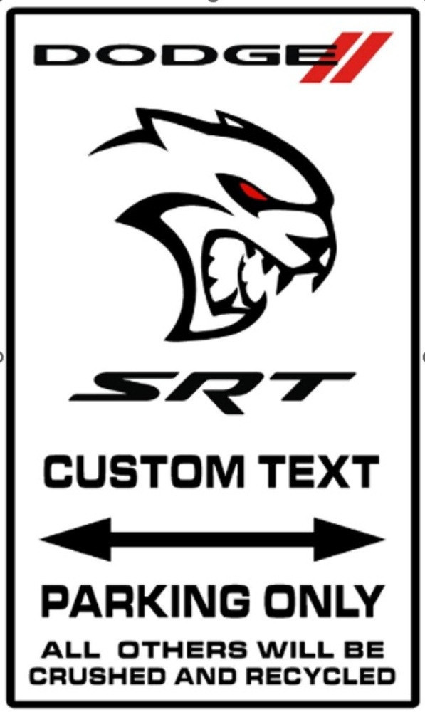 Dodge Hellcat SRT Redeye Parking Custom Steel Sign