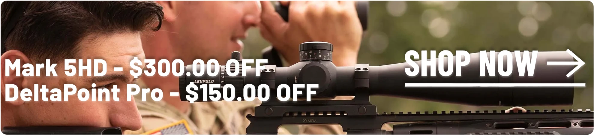 Leupold Mark 5HD $300 OFF, Leupold DeltaPoint Pro $150 OFF