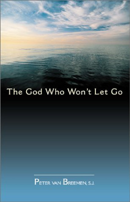 The God Who Won't Let Go | Paperback 