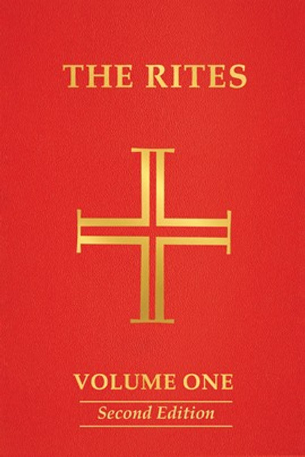 The Rites of the Catholic Church: Volume One, Second Edition